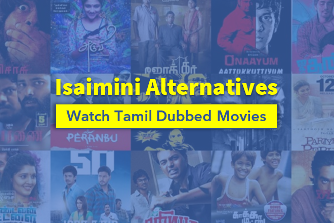 Isaimini alternatives for download tamil dubbed movies