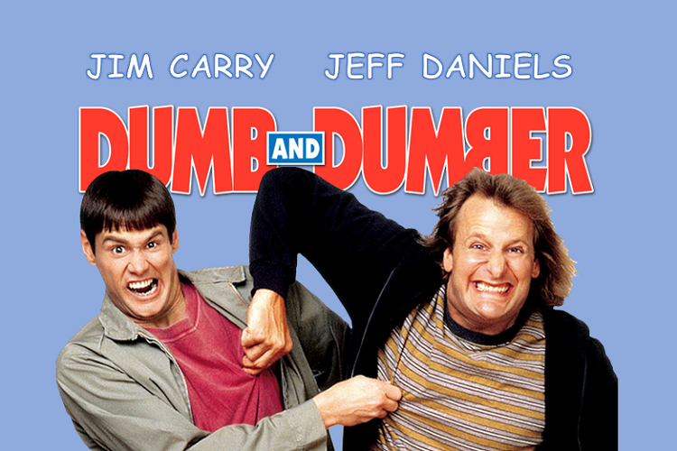 dumb and dumber