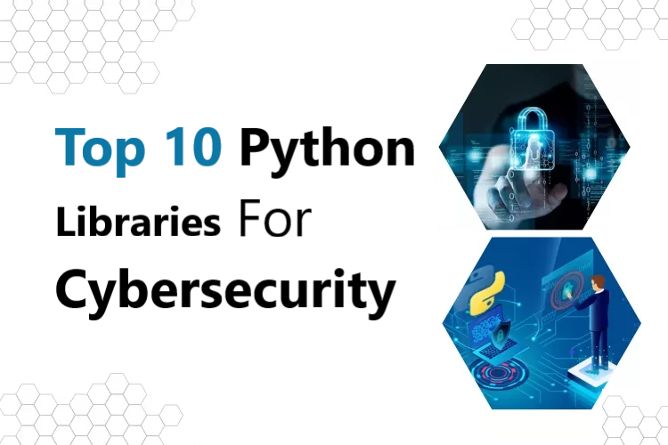 python liabraries for cybersecurity