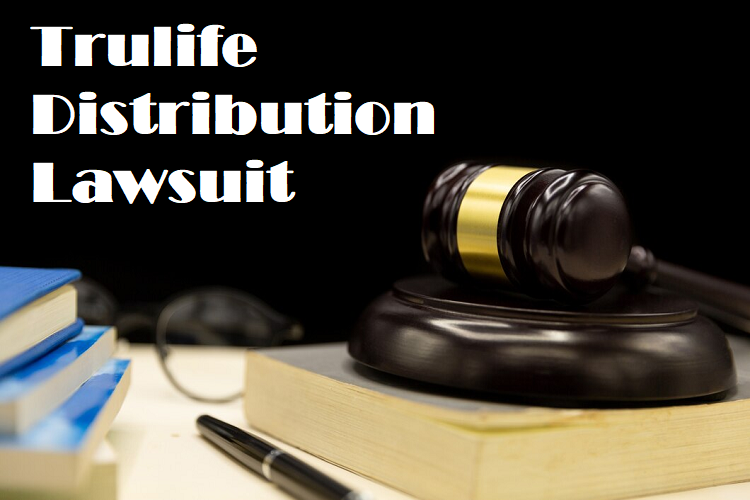 trulife distribution lawsuit